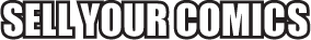 Sell Us Your Comics Banner